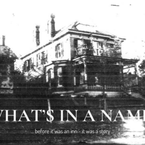 Historic photo of Main Street Inn in Parkville Missouri with overlay text “What’s in a Name”